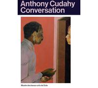 Anthony Cudahy Conversations Fr/en - Marc Donnadieu - Semiose Eds - relié - Beau livre