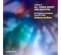 Anthony de Mare Con - Liaisons II All Things Bright and Beautiful - Re - E4z