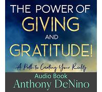 Anthony DeNino - The Power of Giving and Gratitude (Audio CD) [Import]