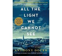Anthony Doerr All the Light We Cannot See (Poche)