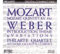Anthony Gigiotti - Mozart: Clarinet Quintet in A Major, K. 581 / Weber: Introduction, Theme, and Variations for String Quartet and Clarinet in Bb Major