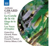 Girard, A. – Le Cercle de la Vie – NAXOS (Import)