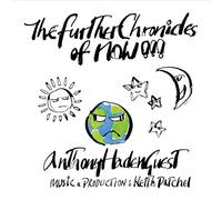 Anthony Haden-Guest - The Further Chronicles of Now