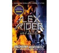 Anthony Horowitz Horowitz, Anthony Ark Angel (Poche) Alex Rider