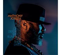 Anthony Joseph The Rich Are Only Defeated When Running for Their Lives (Vinyl)
