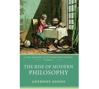 L'essor de la philosophie moderne – Une nouvelle histoire de la philosophie occidentale – Volume 3