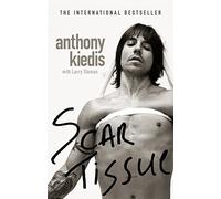 Anthony Kiedis - Scar Tissue - Paperback - E245z