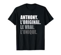 Anthony L'original Le Vrai L'unique Cadeau Personnalisé T-Shirt