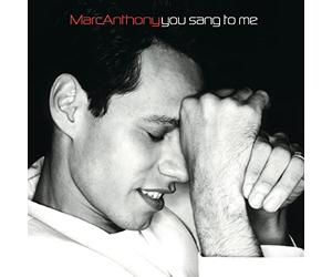 Anthony, Marc - You Sang to Me/Muy Dentro De Mi