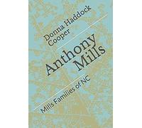 Anthony Mills: Mills Families Of Nc