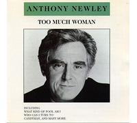 Anthony Newley - Too Much Woman [Import]