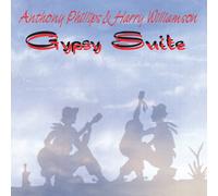 Anthony Phillips & Harry Williamson – Gyspsy Suite – CD – Remastérisé – Édition enrichie