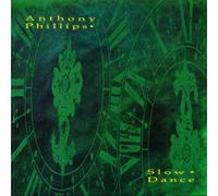Anthony Phillips – Slow Dance – 2 CD – Édition Expanded (Jewel Case)
