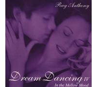 Anthony, Ray - Dream Dancing 4: in The Mellow Mood