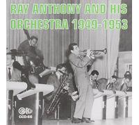 Anthony, Ray & His Orchestra - Ray Anthony And His Orchestra - 1949-1953