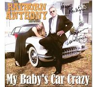 Anthony Rayburn - My Baby's Car Crazy