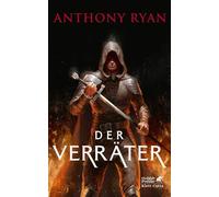 Anthony Ryan Sara Riffel Der Verräter: Der stählerne Bund 3 (Relié)