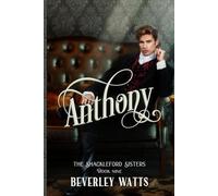 Anthony (The Shackleford Sisters Book 9)