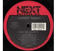 Anthony Thomas / Don't Say Goodbye