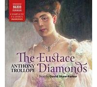 Anthony Trollope: The Eustace Diamonds [David Shaw-Parker] [Naxos Audiobooks: NA0300] - [Version Originale] Inconnu (Auteur)