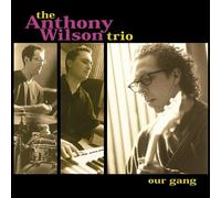 Anthony Wilson Our Gang (Vinyl)