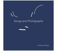 Anthony Wilson - Songs & Photographs [Vinyl Lp] 180 Gram