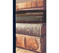 Anthracite An Instance of Natural Resource Monopoly - Scott Nearing - Creative Media Partners LLC - Livre en Anglais Scott NearingScott Nearing (Auteur)