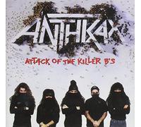 Anthrax - Attack of The Killer B S [Import]