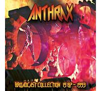 Anthrax - Broadcast Collection 1987-1993 [Import]
