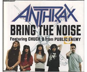 ANTHRAX FEATURING CHUCK D FROM PUBLIC ENEMY - Bring The Noise [Import]