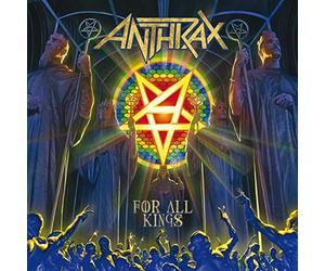 Anthrax - For All Kings