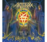 Anthrax - for All Kings