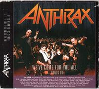 Anthrax - We've Come for You All [Import]