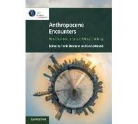 Anthropocene Encounters: New Directions In Green Political Thinking