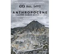 Anthropocene: The Human Epoch