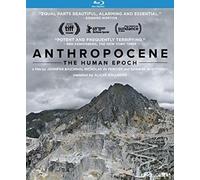 Anthropocene: The Human Epoch [Blu-Ray]