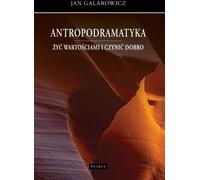 Anthropodrame. Vivre les valeurs et faire le bien