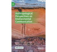 Anthropological Perspectives On Environmental Communication