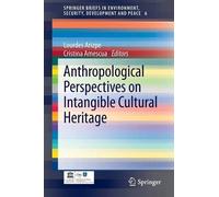 Anthropological Perspectives On Intangible Cultural Heritage