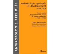 Anthropologie appliquée et développement associatif Guy Belloncle (Auteur)