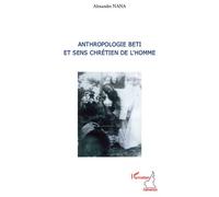 Anthropologie Beti Et Sens Chrétien De L'homme