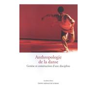 Anthropologie de la danse - genese et construction d'une discipline