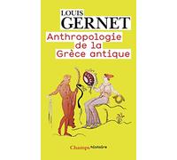 Louis Gernet – Anthropologie de la Grèce antique – Flammarion – Livre