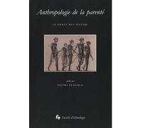 Anthropologie De La Parenté - Le Débat Des Avatars