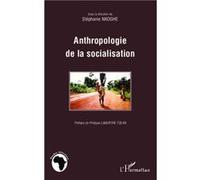 Anthropologie de la socialisation - Stéphanie Nkoghe - L'harmattan - broché - Etude