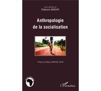 Anthropologie de la socialisation - Stéphanie Nkoghe - L'harmattan - broché - Etude