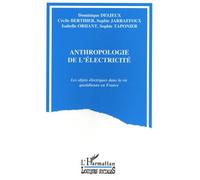 Anthropologie de l'électricité – Les objets électriques dans la vie quotidienne en France