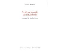 Anthropologie de situations L'influence de Jean-Paul Sartre - Bernard Traimond - William Blake - broché - Essai