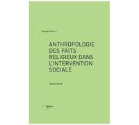 Anthropologie Des Faits Religieux Dans L'intervention Sociale