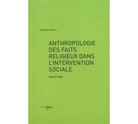 Anthropologie Des Faits Religieux Dans L'intervention Sociale